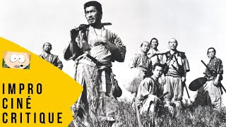 Impro Ciné Critique 1520  Les Sept Samouraïs 1954 [upl. by Chil]