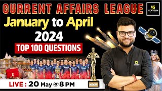 Jan  April 2024 Current Affairs  Top 100 Question  Current Affairs Revision By Kumar Gaurav Sir [upl. by Becht]