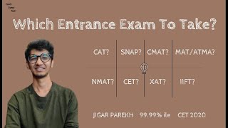 Which Entrance Exam To Take  Should I Take CAT  Know From CET 9999 iler What Is Best For You [upl. by Quennie]