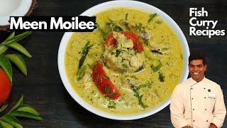 Meen Moilee Recipe in Tamil  மீன் மொய்லீ குழம்பு  Fish Curry  CDK 445  Chef Deenas Kitchen [upl. by Laehpar]