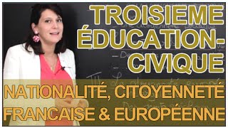 Nationalité citoyenneté francaise et européenne  Education Civique  3e Les Bons Profs [upl. by Dippold]