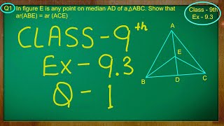 Class 9th  Ex  93 Qno  1  Areas of Parallelograms and Triangles  CBSE NCERT [upl. by Aihsekin]