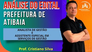 Urgente Concurso Prefeitura de Atibaia  Analista e Assistente de Gestão Análise do Edital [upl. by Jamieson110]