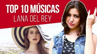 Top 10 Músicas da LANA DEL REY  Canal Red Behavior [upl. by Aniaj628]