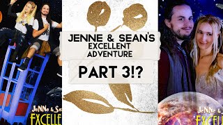 Jenne amp Seans Excellent Adventure Part 3 [upl. by Dnalhsa446]