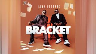 Bracket  For You Love Letters [upl. by Rycca]