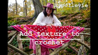 Add texture to crochet Bypollevie [upl. by Akiwak588]