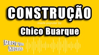 Chico Buarque  Construção Versão Karaokê [upl. by Rengia]