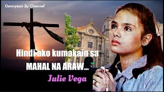 JULIE VEGA HINDI AKO KUMAKAIN KUNG MAHAL NA ARAW [upl. by Cost]