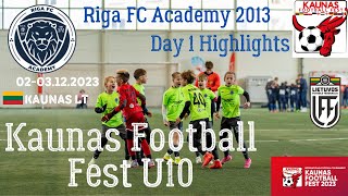 Riga FC Academy 2013 Day1 All Matches HighLights｜Kaunas Football Fest U10 0203122023 Kaunas LT [upl. by Sklar]