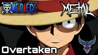 One Piece  Overtaken 【Intense Symphonic Metal Cover】 [upl. by Keely907]