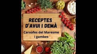 18 Carxofes del Maresme i gambes [upl. by Gauthier411]