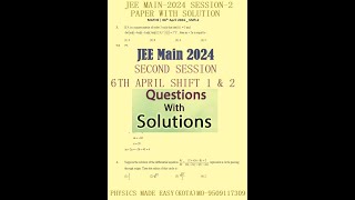 LATEAST JEE MAIN 2024 SESSION  2 6 TH APRIL SHIFT  1 AND 2 SOLVED PAPER FRICTION MOMENTUM  1 [upl. by Marcella858]