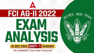 FCI AG 2 Exam Analysis 10 December 2022 Shift 1  FCI Exam Analysis 2022 [upl. by Mcmurry]