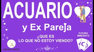 â™’ðŸ˜±ðŸ˜ŽACUARIO Y EX PAREJA ðŸ’– Â¿QUE PIENSA SIENTE HARA Â¿SE VA A COMUNICAR Â¿QUE OCULTAðŸ’–ASHAIA TAROT AMOR [upl. by Towland]