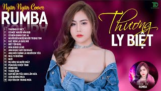 CÓ MỘT NGƯỜI VẪN ĐỢI THƯƠNG LY BIỆT  ALBUM RUMBA XUẤT SẮC NHẤT 2024  NGÂN NGÂN COVER CỰC HÓT [upl. by Mitzi]