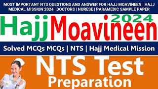 Most Important NTS sample question with answer Hajj Moavineen  Hajj Medical Mission 2024 [upl. by Hamburger]