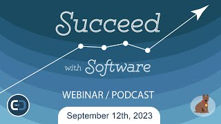 Succeed with Software  QampA Webinar  September 12th 2023 [upl. by Morgen327]