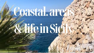 SICILIAN costal areas to visit amp our life here [upl. by Aniratak]