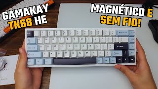 GAMAKAY TK68HE  Teclado MAGNÉTICO Custo Benefício Sem FIO  Unboxing e Primeiras Impressões [upl. by Aisaim808]