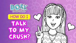 How do I talk to my crush Dork Diaries [upl. by Migeon]