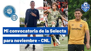 Mi convocatoria de la Selecta para noviembre  Liga de Naciones 2024 [upl. by Newbold]