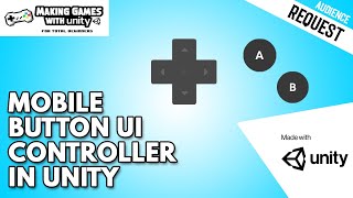 Mobile Button UI Controller In Unity  Audience Request Unity Tutorial 01 [upl. by Kasevich]