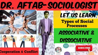 Types of Social Processes  Associative  Dissociative [upl. by Sib180]