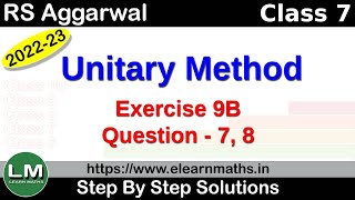 Unitary Method  Class 7 Chapter 9 Exercise 9B Question 7  8  RS Aggarwal  Learn Maths [upl. by Ehsrop378]