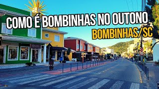 COMO É BOMBINHAS NO OUTONO  MÊS DE JUNHO EM BOMBINHASSC [upl. by Pavlov694]