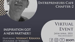 Entrepreneurs Cafe 2  Nishant Khanna [upl. by Agna]