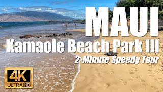 Quick tour using hyper lapse of the largest Kam beach Kamaole Beach Park III in Kihei Maui 4K [upl. by Lee]