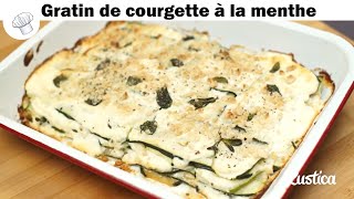 Gratin de courgettes à la ricotta et à la menthe [upl. by Borries868]