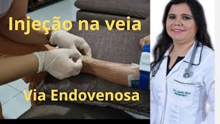 Injeção na veiaVia endovenosa [upl. by Daron]