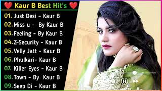 Kaur B New Song 2021  New Punjabi Jukebox  Kaur B New Songs  New Punjabi Songs 2022  New Songs [upl. by Nauqe]