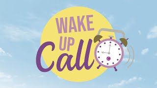 Wake Up Call 23 Jan 2024 [upl. by Zulema288]