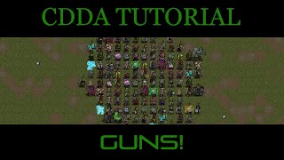 CDDA  Tutorial Lets Play 25  Guns [upl. by Freya]