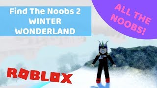 Winter Wonderland  Find The Noobs 2  ROBLOX [upl. by Daren728]