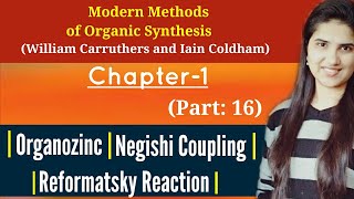 Organozinc compoundsReformatsky reaction mechanismNegishi coupling reaction mechanismJ Chemistry [upl. by Loris]