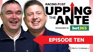 Upping The Ante  Episode 10  Cheltenham Festival 2024 AntePost Tips [upl. by Chaing]