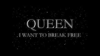 Queen  I Want to Break Free Official Lyric Video [upl. by Kcirdneked865]