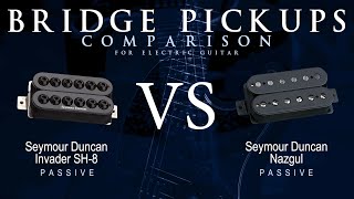 Seymour Duncan INVADER SH8 vs NAZGUL  Passive Bridge Guitar Pickup Comparison Tone Demo [upl. by Candide175]