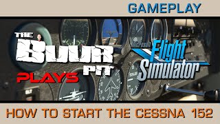 Microsoft Flight Simulator 2020  How to start the Cessna 152  Complete Newbie Guide [upl. by Gnex670]