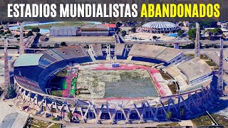 Los ESTADIOS MUNDIALISTAS que fueron ABANDONADOS [upl. by Ezechiel]