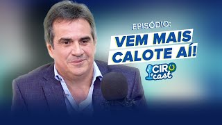 Ciro Nogueira Vem mais calote aí [upl. by Kokaras542]