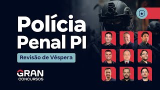 Concurso Polícia Penal PI  Revisão de Véspera [upl. by Branen771]