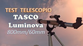 TEST telescopio TASCO Luminova 80060mm refractorexperiencias [upl. by Primo]