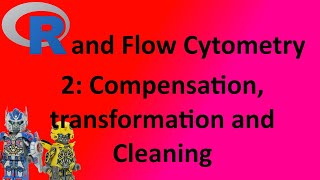 2 Flow Cytometry Data Analysis in R compensation cleaning transformation visualization [upl. by Magna]