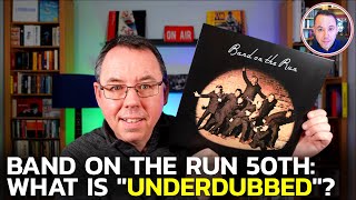 Paul McCartneys Band On The Run Underdubbed  What is it [upl. by Hepza]