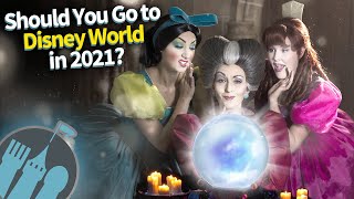 Should You Go To Disney World in 2021 [upl. by Htidra]